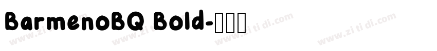 BarmenoBQ Bold字体转换